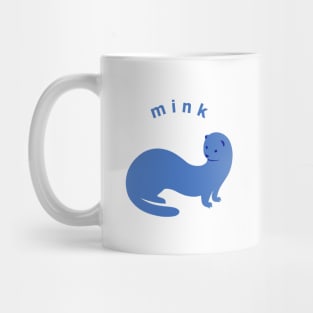 Cute Mink, Stylish art for weasel family lovers Mug